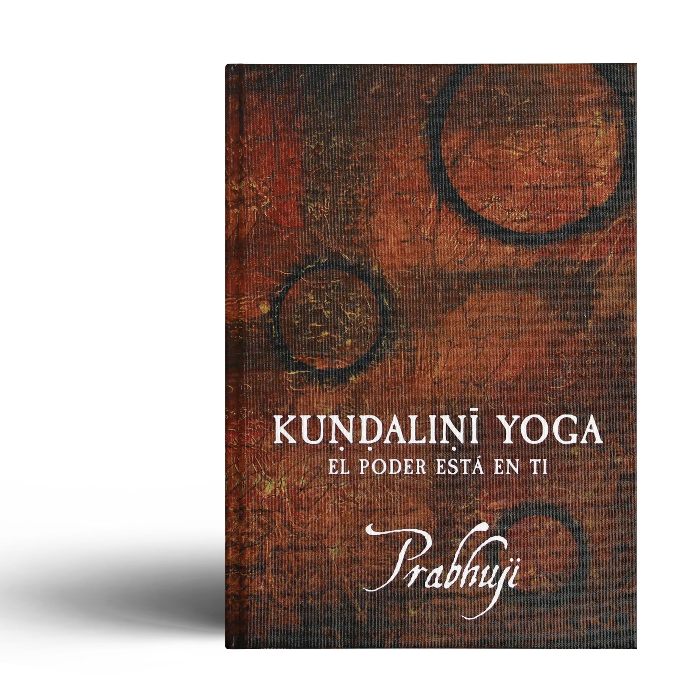 Kundalini yoga - el poder esta en ti (Tapa dura)